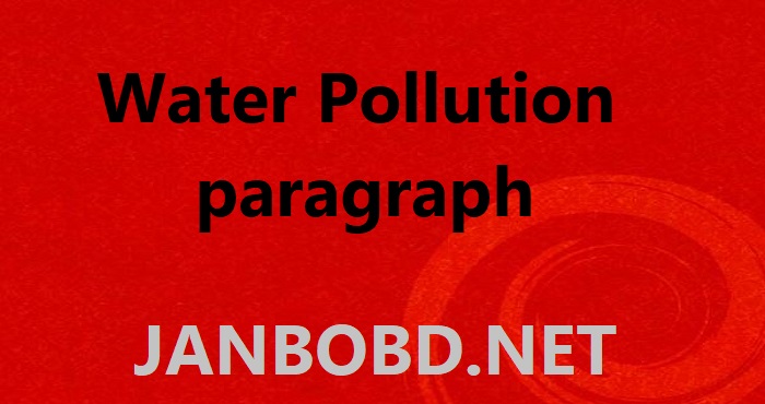 Water Pollution paragraph